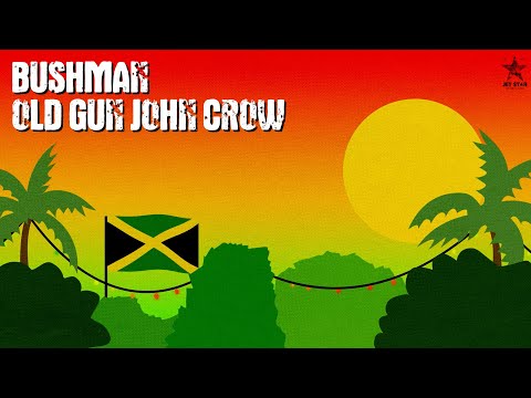 Bushman - Old Gun John Crow (Official Audio) | Jet Star Music