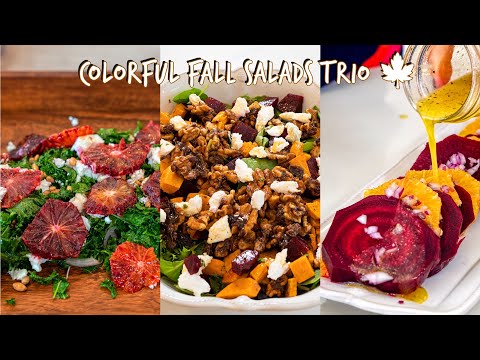 3 Stunning Fall Salads Beet & Citrus, Blood Orange Kale, and Fall Harvest with Sweet Potato & Goat C