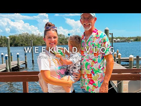 Weekend Vlog | Father's Day Weekend