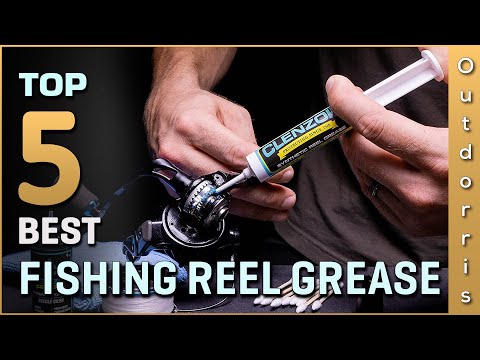 Top 5 Best Fishing Reel Grease Review [2025]