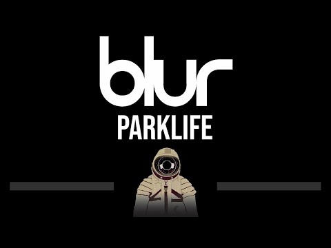 Blur • Parklife (CC) (Upgraded Video) 🎤 [Karaoke] [Instrumental Lyrics]