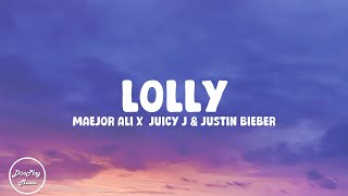 Maejor Ali ft Juicy J, Justin Bieber - Lolly  (lyrics)