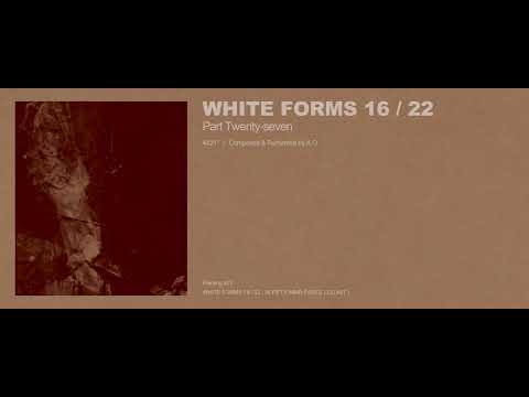 A.G - White Forms 16 / 22 : Part Twenty-seven (Excerpt w/ Cover Art)