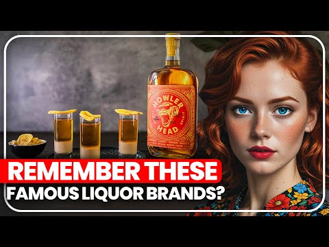 20 Famous Liquor Brands That We Don't Drink Anymore!