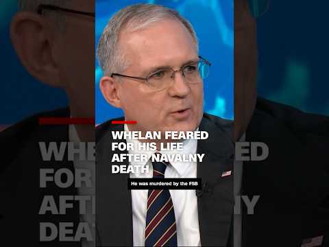 Whelan feared for his life after Navalny death