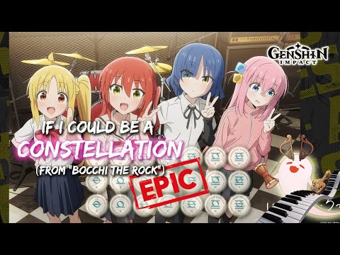 "If I Could Be a Constellation" by Kessoku Band (Bocchi the Rock!) | EPIC Genshin Impact Lyre Cover