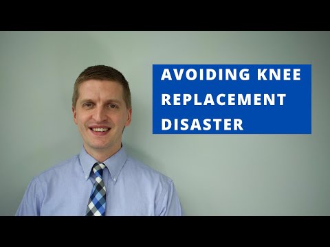 Avoiding Knee Replacement Disaster