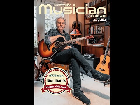 NICK CHARLES - MUSICIAN OF THE MONTH - JULY 2024