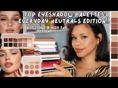 Let’s face it….they might be BASIC, but we all NEED a good neutral palette!! High end & drugstore