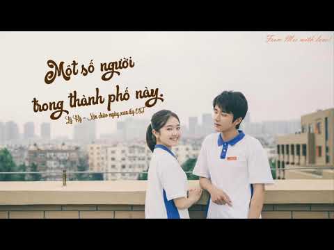 [Vietsub + Pinyin] Một Số Người Trong Thành Phố Này - Lý Kỳ (Xin chào ngày xưa ấy OST)