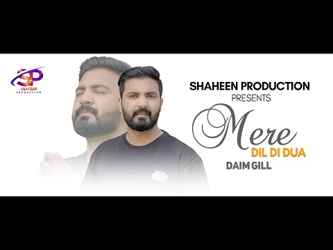 New Geet ''Mere Dil Di Dua'' ll Daim Gill ll Sep, 2024 (Official Video) @JojiIlyas