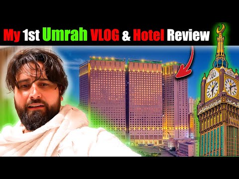 My 1st Umrah Vlog & Best Hotel in Makkah Review…