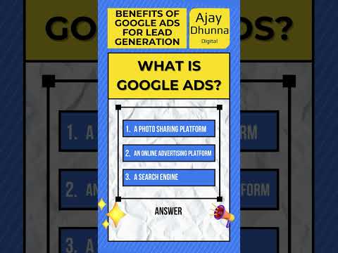 What is Google Ads? - VIDEO QUIZ | Ajay Dhunna