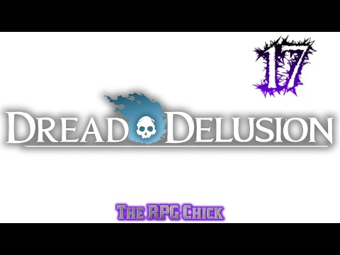 Let's Play Dread Delusion (Blind), Part 17: The Wobbly Noggin Pub