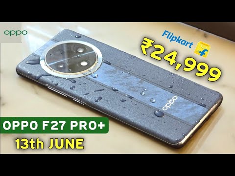 Oppo F27 Pro Plus 5G Price in India  | Oppo F27 Pro+ India Launch | Oppo F27 Pro+Unboxing  Features