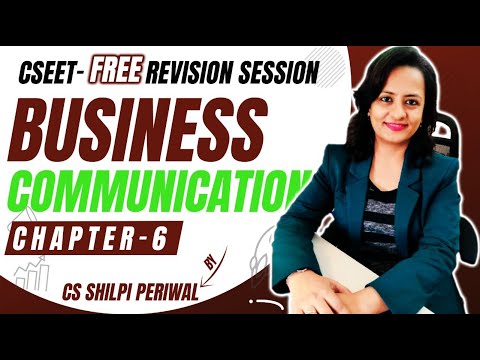 CSEET  BUSINESS COMMUNICATION IN ENGLISH   CHAPTER 6   BUSINESS CORRESPONDENCE PART I