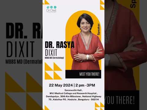 Attend the Lecture of Best Dermatologist in Banglore with Dr.Rasya Dixit to Know About Anti Ageing