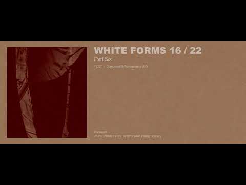 A.G - White Forms 16 / 22 : Part Six (Excerpt w/ Cover Art)