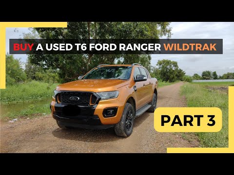 Part 3 Buy THIS T6 Ranger Wildtrak | 2023 Ford Ranger Wildtrak 4x4