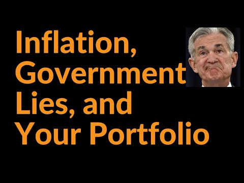 Inflation, Government Lies, and Your Portfolio