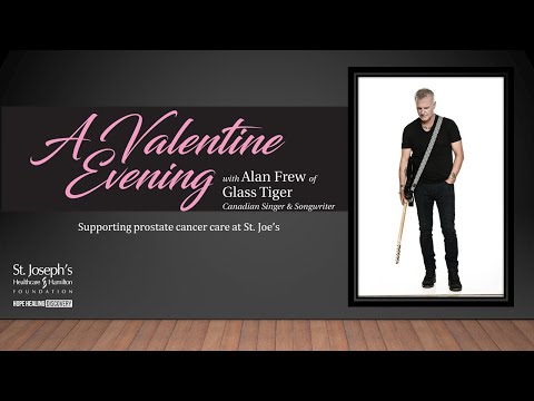 A Valentine's Evening with Alan Frew in Support of Prostate Cancer Care and Research at St. Joe’s