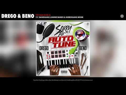 Drego & Beno feat. BandGang Lonnie Bands & ShredGang Mone - Tryna Run G (Audio)