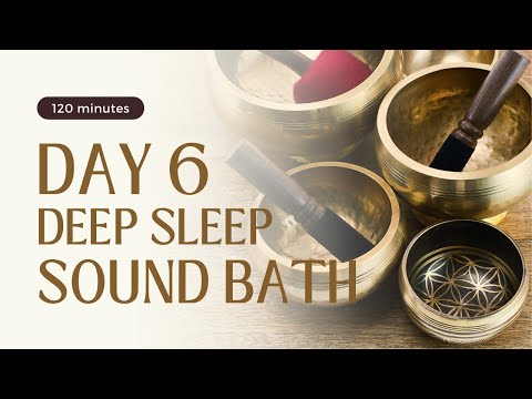 ♫ 第六天乾淨無廣告 ♫ 安定心靈聲音浴. 改善睡眠素質. 深眠缽聲 Sound Bath to calm your mind & Deep Sleep