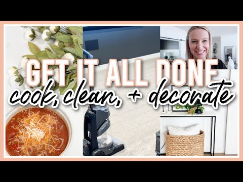 WINTER GET IT ALL DONE 2024 | COOK, CLEAN, + DECORATE WITH ME!