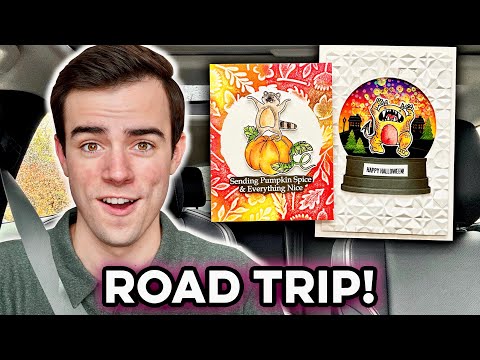 Cardmaking ROAD TRIP Extravaganza (I bet you never expected this)!