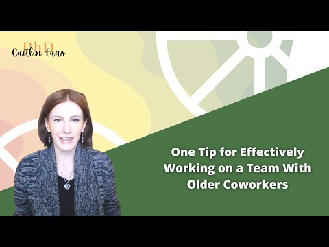 One Tip for Effectively Working on a Team With Older Coworkers