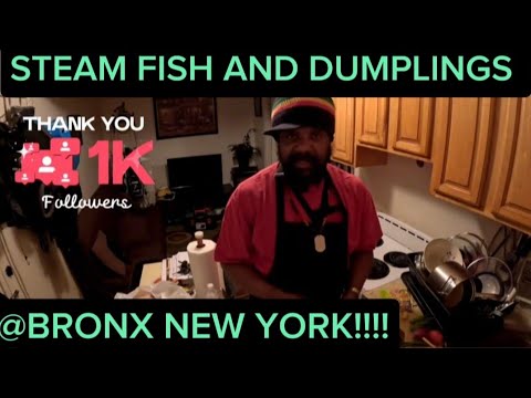 STEAM FISH AND DUMPLINGS @BRONX NEW YORK