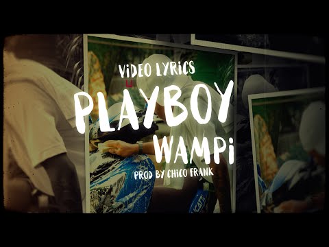 Wampi - PlayBoy (Lyric Video)