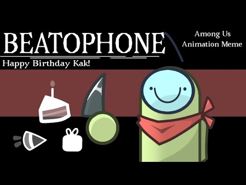 Beatophone||Among Us Animation Meme|| HBD @harubabo