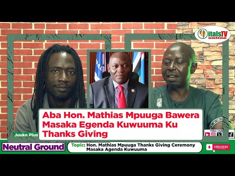 Hon.Mathias Mpuuga Thanks Giving in Masaka.Aba DP Block Bawera Masaka Agenda Kuwuuma #mathiasmpuuga