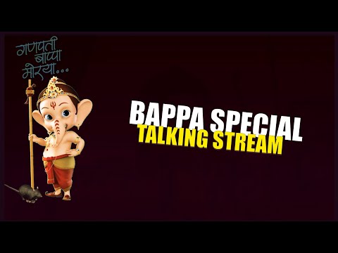 बाप्पा आगमन स्पेशल Talking Stream & TLRP आगमन सोहळा Tomorrow