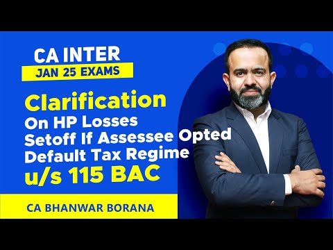 CA INTER JAN 25 Exams Clarification of HP losses setoff in case of 115BAC