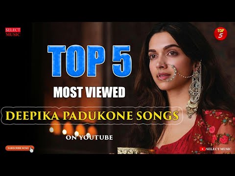 Top 5 Most Viewed Deepika Padukone Songs on YouTube | Deepika padukone status full screen | #shorts