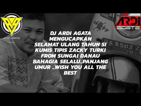 DJ ARDI AGATA 29-07-2021 | HBD Sikumis Tipis Zacky Turky 🥳