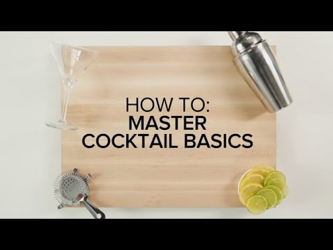 How to master cocktail basics