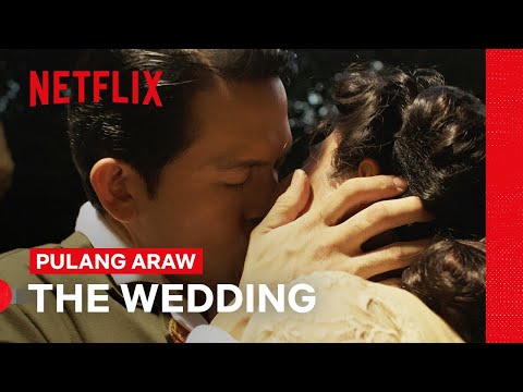 Yuta & Teresita’s Wedding | Pulang Araw | Netflix Philippines