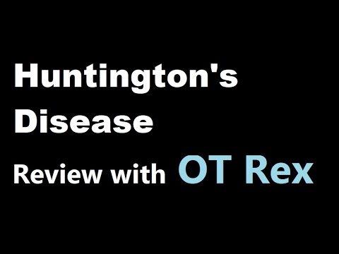 OT Rex - Huntington's Disease Review