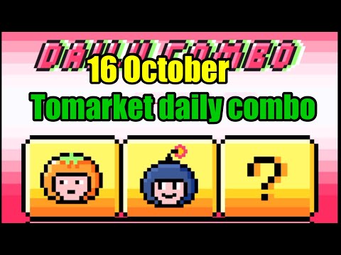 Tomarket daily combo | 16 October Tomarket daily combo | Tomarket daily combo today