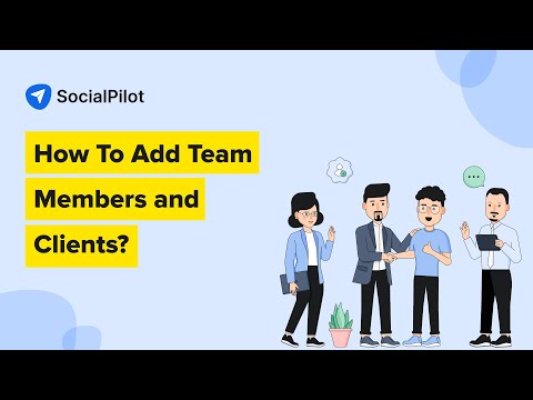 How to Add Team Members and Clients on SocialPilot Reviews 👇