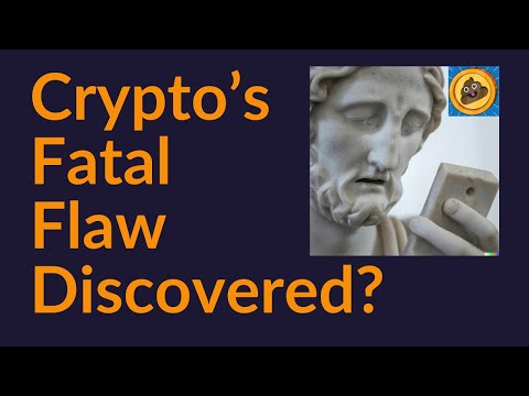 Crypto's Fatal Flaw Discovered?