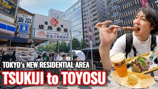 Tokyo Walk & Eat, Tsukiji to New Toyosu Fish Market "SENKYAKUBANRAI" through Harumi Flag Ep.491