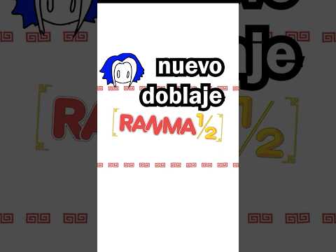 Nuevo doblaje Ranma 1/2 para latinoamerica #ranma½ #ranma