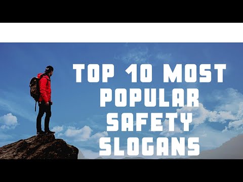 TOP 10 MOST POPULAR SAFETY SLOGANS PART 4