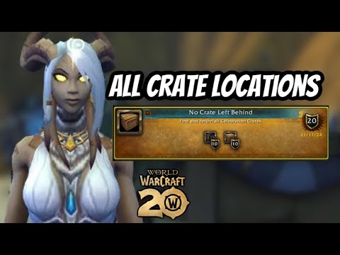 ALL CRATE LOCATIONS & HOW TO FIND THEM: NO CRATE LEFT BEHIND ACHIEVEMENT GUIDE: WOW 20TH ANNIVERSARY