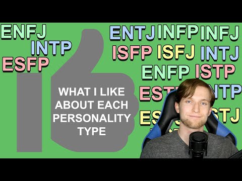 What I Like About Each Personality Type