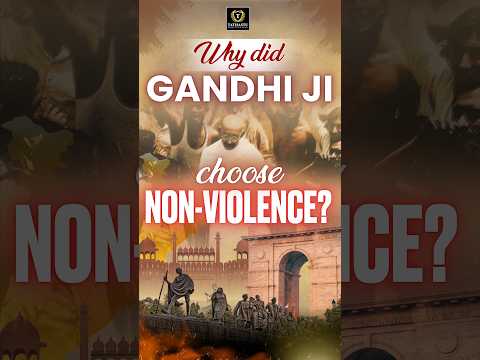 Why did Mahatma Gandhi Ji Choose Non-Violence and Satyagraha? #gandhiji #Gandhi #india #tathastuics